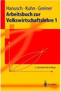 Arbeitsbuch Zur Volkswirtschaftslehre 1