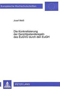 Die Konkretisierung Der Gerichtsstandsregeln Des Eugvue Durch Den Eugh