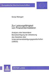 Zur Leistungsfaehigkeit von Finanzintermediaeren