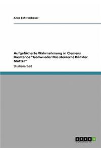 Aufgefächerte Wahrnehmung in Clemens Brentanos 