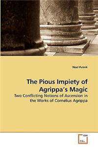 Pious Impiety of Agrippa's Magic