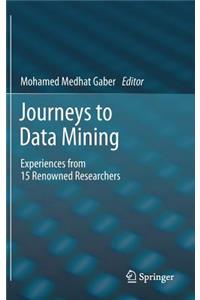 Journeys to Data Mining