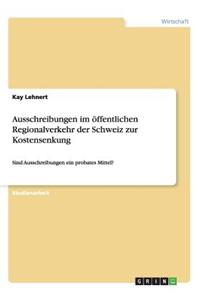 Ausschreibungen im öffentlichen Regionalverkehr der Schweiz zur Kostensenkung