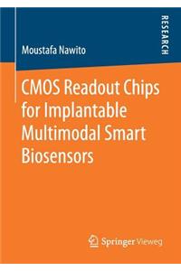 CMOS Readout Chips for Implantable Multimodal Smart Biosensors