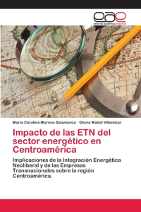 Impacto de las ETN del sector energético en Centroamérica