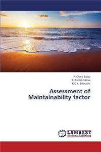 Assessment of Maintainability Factor