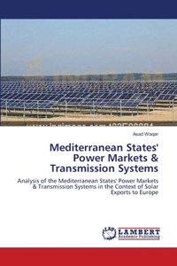 Mediterranean States' Power Markets & Transmission Systems