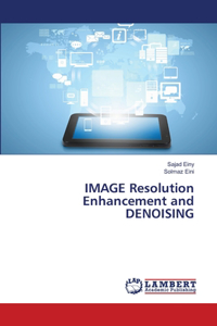 IMAGE Resolution Enhancement and DENOISING