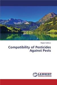 Compatibility of Pesticides Against Pests