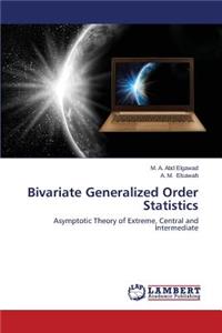 Bivariate Generalized Order Statistics