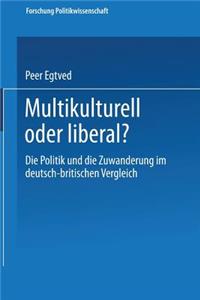 Multikulturell oder liberal?