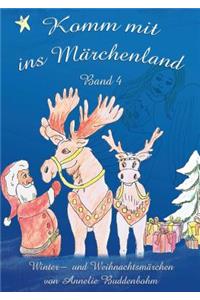 Komm mit ins Märchenland - Band 4