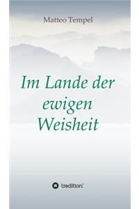 Im Lande der ewigen Weisheit