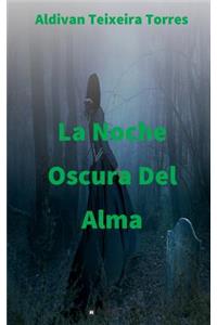 La Noche Oscura del Alma