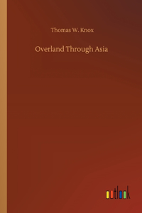 Overland Through Asia