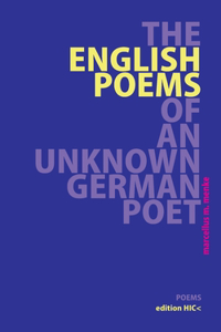 English Poems of an Unknown German Poet