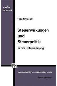 Steuerwirkungen und Steuerpolitik in der Unternehmung