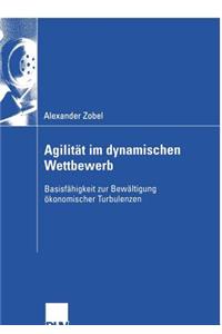 Agilität Im Dynamischen Wettbewerb