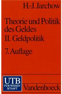 Theorie Und Politik Des Geldes: II. Geldpolitik