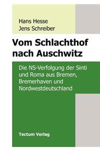 Vom Schlachthof Nach Auschwitz