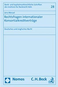 Rechtsfragen Internationaler Konsortialkreditvertrage