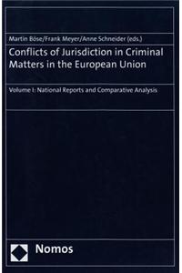 Conflicts of Jurisdiction in Criminal Matters in the European Union