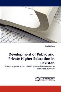 Development of Public and Private Higher Education in Pakistan