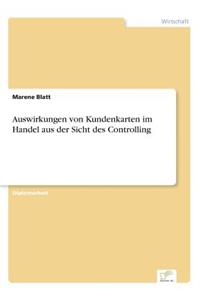 Auswirkungen von Kundenkarten im Handel aus der Sicht des Controlling