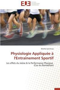 Physiologie Appliquée À l'Entraînement Sportif