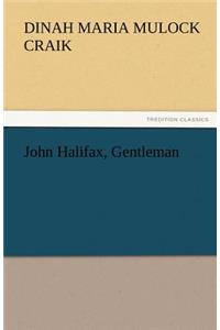John Halifax, Gentleman
