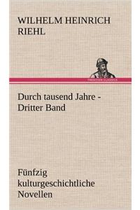 Durch Tausend Jahre - Dritter Band