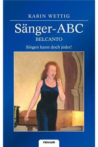 Sanger-ABC - Belcanto - Singen Kann Doch Jeder