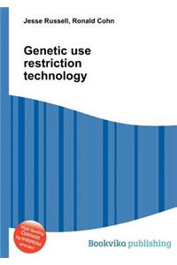 Genetic Use Restriction Technology