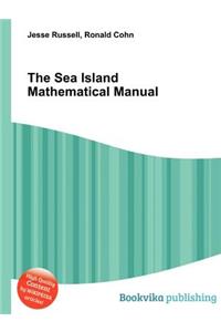 The Sea Island Mathematical Manual