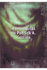 A Memorial to Patrick A. Collins