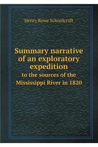Summary Narrative of an Exploratory Expedition to the Sources of the Mississippi River in 1820