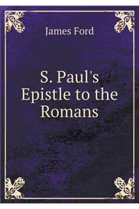 S. Paul's Epistle to the Romans