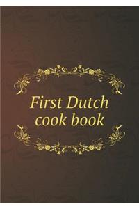 First Dutch Cook Book