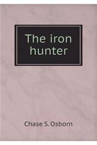 The iron hunter