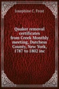 QUAKER REMOVAL CERTIFICATES FROM CREEK