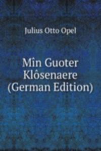 Min Guoter Klosenaere (German Edition)