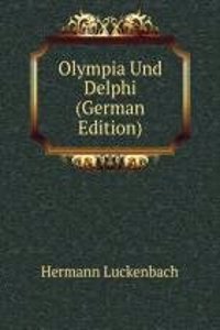 Olympia Und Delphi (German Edition)