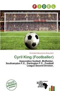 Cyril King (Footballer)