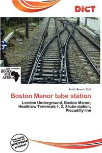 Boston Manor Tube Station