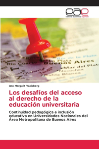 desafíos del acceso al derecho de la educación universitaria