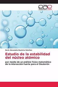Estudio de la estabilidad del núcleo atómico