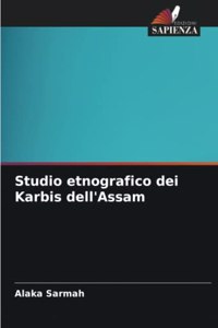 Studio etnografico dei Karbis dell'Assam