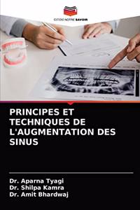 Principes Et Techniques de l'Augmentation Des Sinus