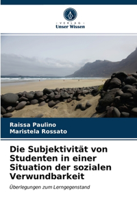 Die Subjektivität von Studenten in einer Situation der sozialen Verwundbarkeit