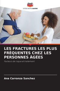 Les Fractures Les Plus Fréquentes Chez Les Personnes Âgées